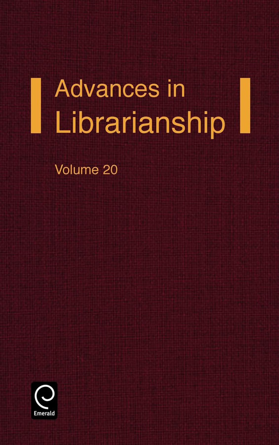 Advances in Librarianship, Volume 20 (Advances in Librarianship, 20)