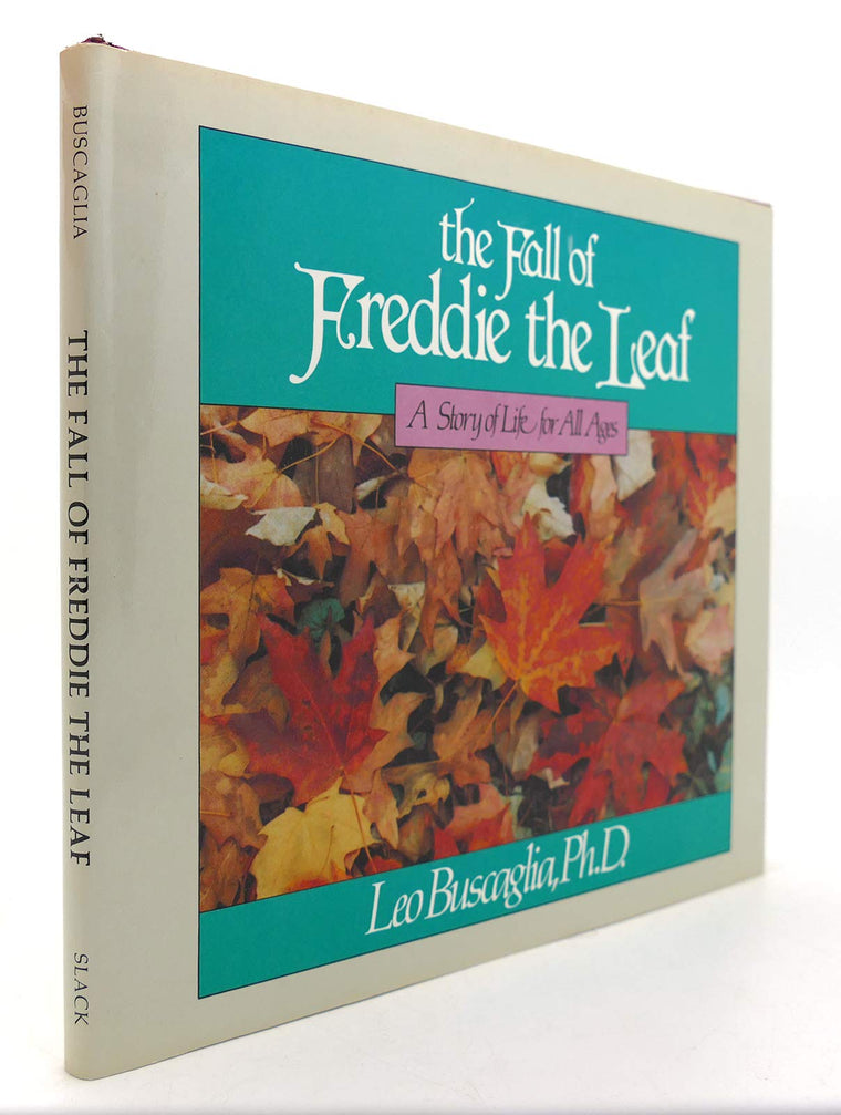 The Fall of Freddie the Leaf: A Story of Life for All Ages