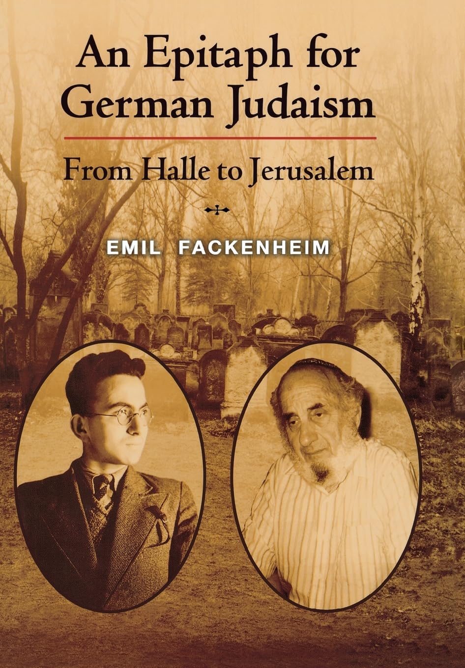 An Epitaph for German Judaism: From Halle to Jerusalem (Modern Jewish Philosophy and Religion: Translations and Critical Studies)