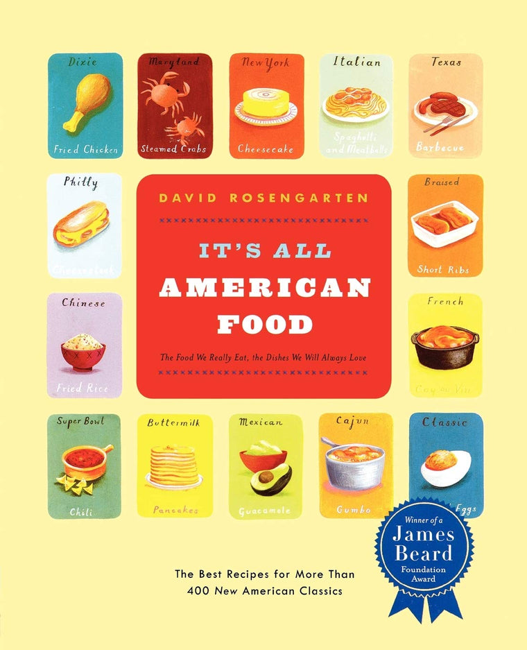 It's All American Food: The Best Recipes for More than 400 New American Classics