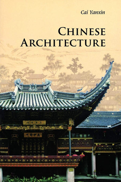 Chinese Architecture (Introductions to Chinese Culture)