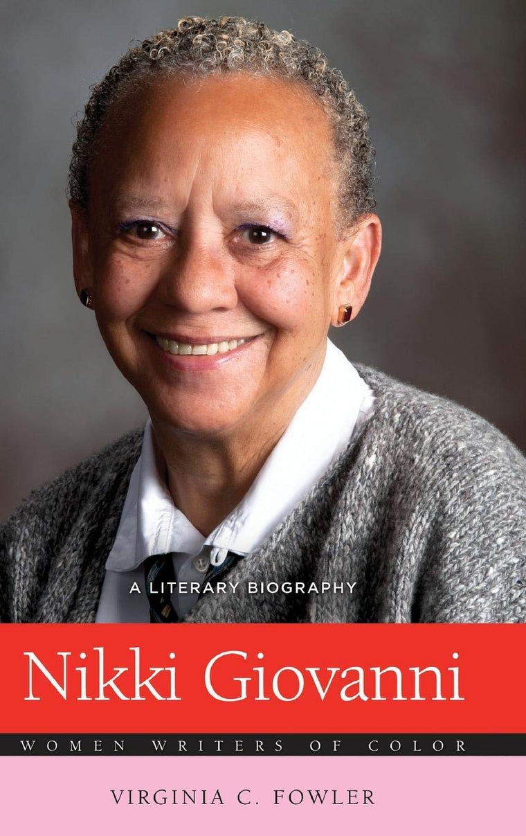 Nikki Giovanni: A Literary Biography (Women Writers of Color)