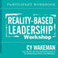 Reality-Based Leadership Participant Workbook