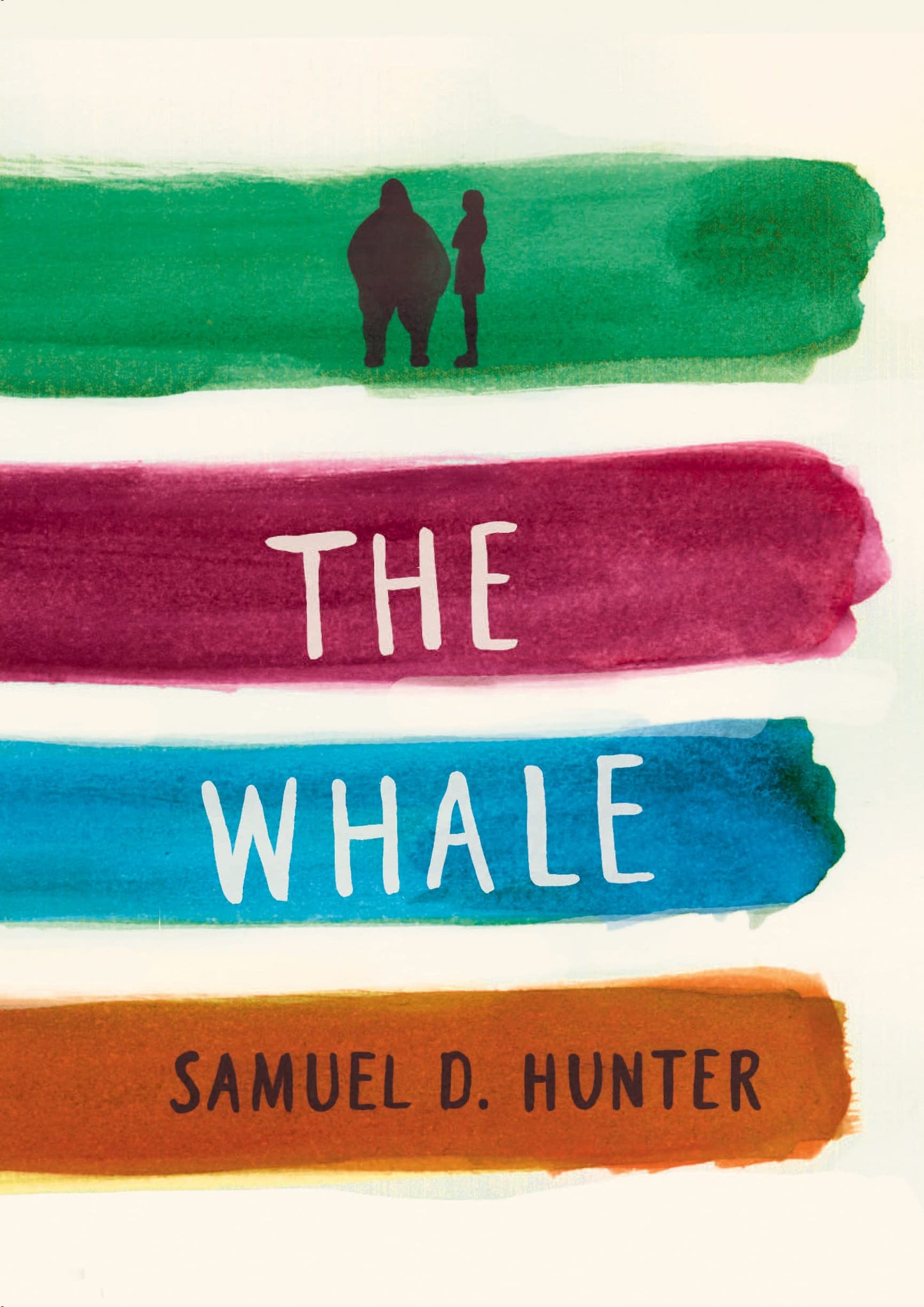 The Whale / A Bright New Boise by Hunter, Samuel D.