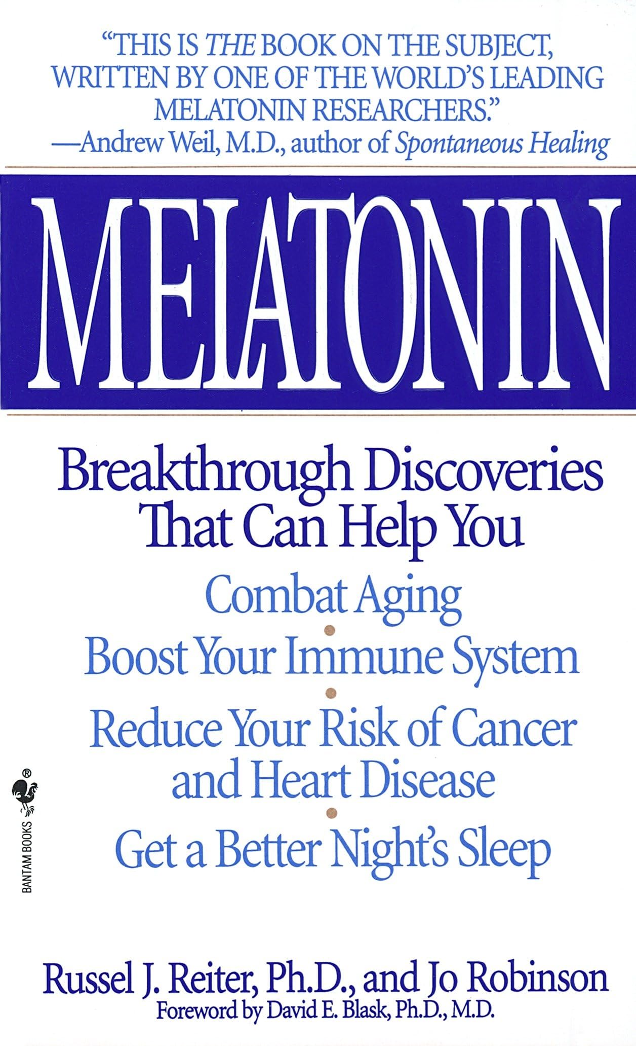 Melatonin: Breakthrough Discoveries That Can Help You Combat Aging, Boost Your Immune System, Reduce Your Risk of Cancer and Heart Disease, Get a Better Night's Sleep