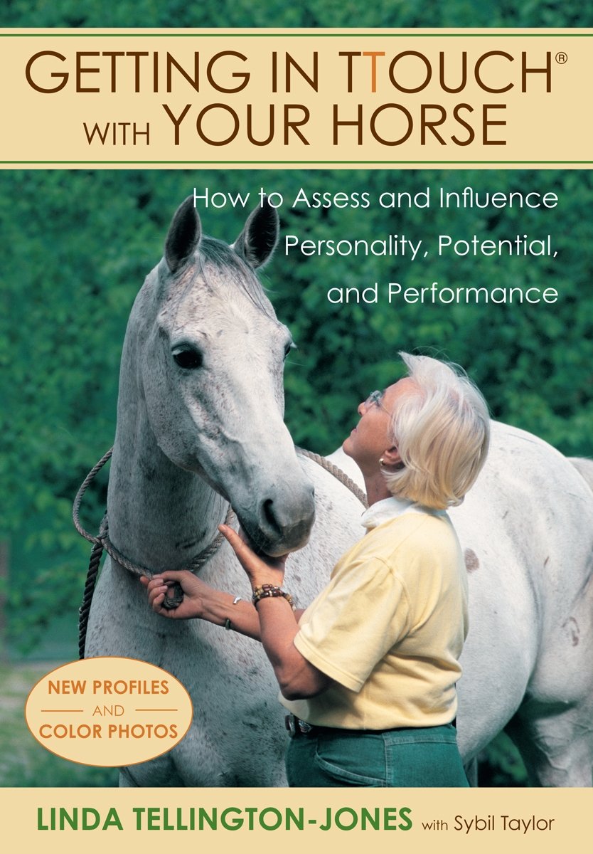 Getting in TTouch with Your Horse: Understand and Influence