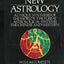 The New Astrology: A Unique Synthesis of the World's Two Gre
