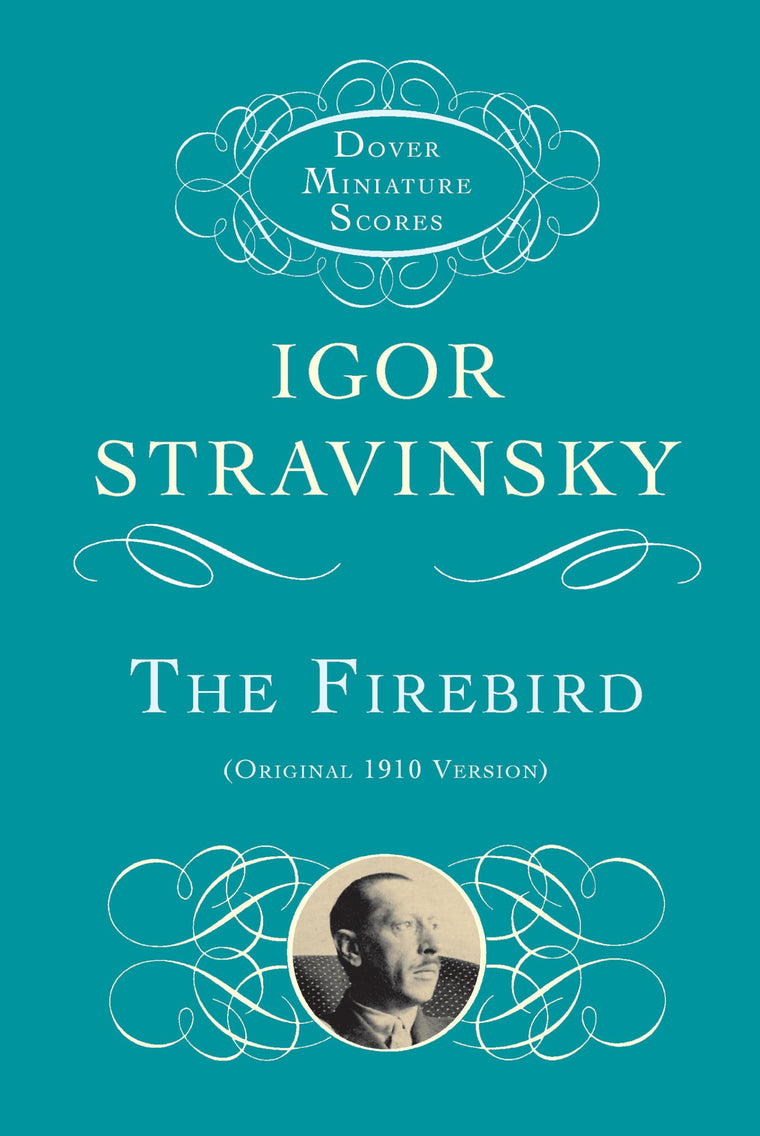 The Firebird: Original 1910 Version (Dover Miniature Scores: Orchestral)