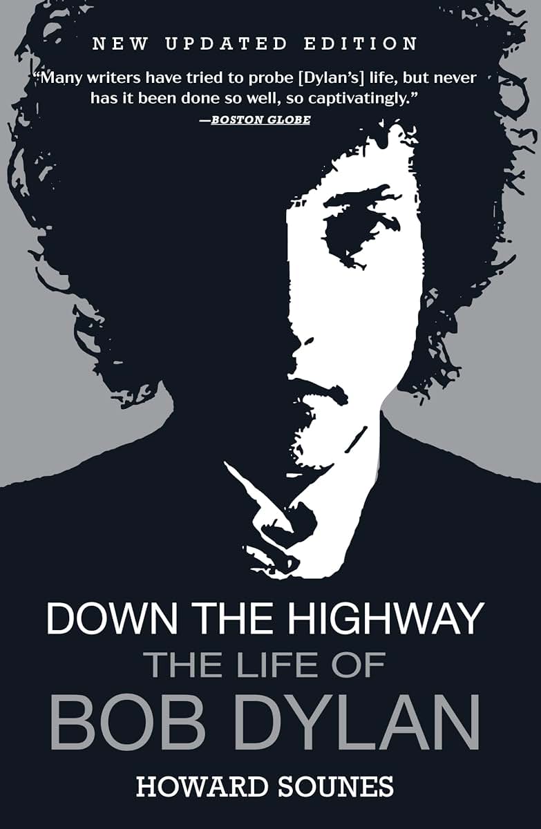 Down the Highway: The Life of Bob Dylan