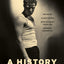 A History of Virility (European Perspectives: A Series in Social Thought and Cultural Criticism)