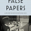False Papers: Essays on Exile and Memory