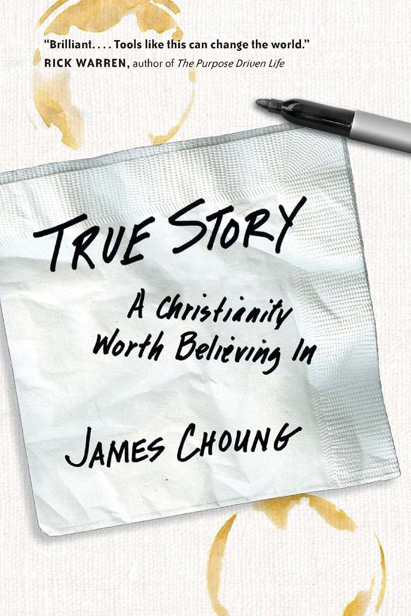 True Story: A Christianity Worth Believing In