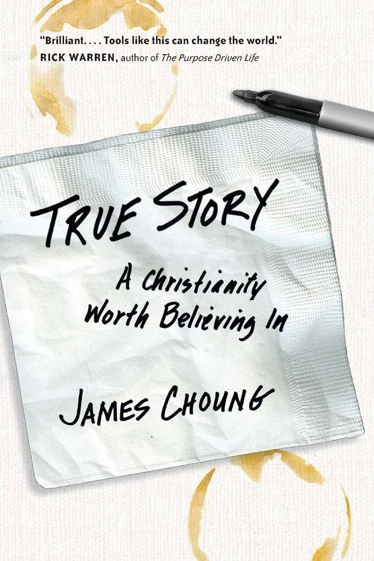 True Story: A Christianity Worth Believing In
