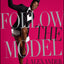 Follow the Model: Miss J's Guide to Unleashing Presence, Poise, and Power