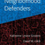 Neighborhood Defenders: Participatory Politics and America's Housing Crisis