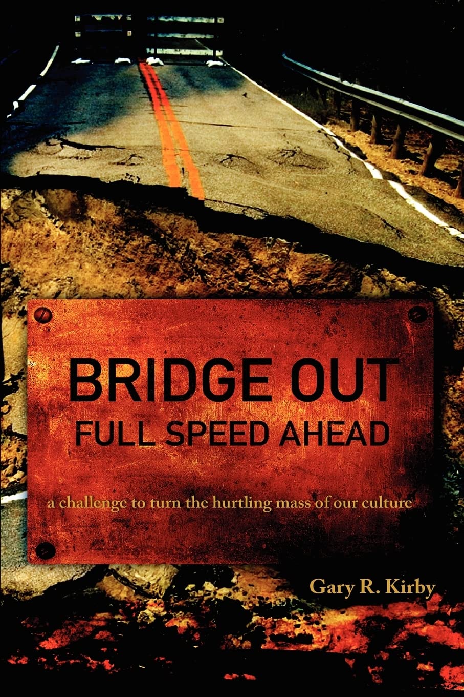 BRIDGE OUT: FULL SPEED AHEAD