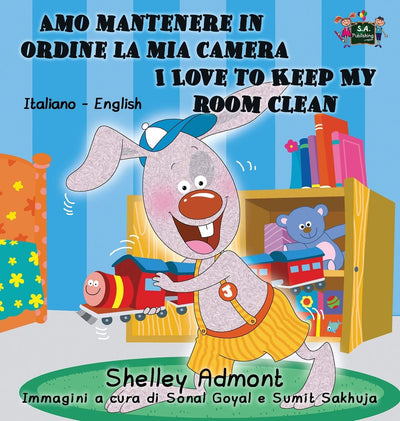 Amo mantenere in ordine la mia camera I Love to Keep My Room Clean: Italian English Bilingual Edition (Italian English Bilingual Collection) (Italian Edition)