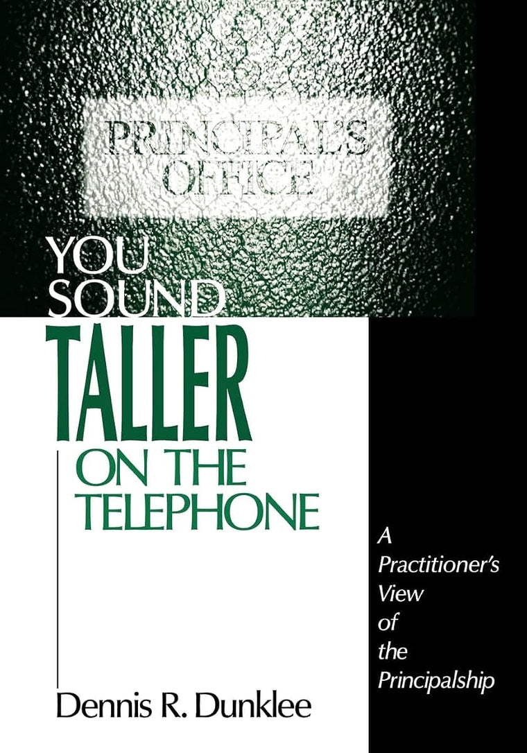 You Sound Taller on the Telephone: A Practitioner's View of the Principalship