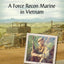 Chasing Charlie: A Force Recon Marine in Vietnam