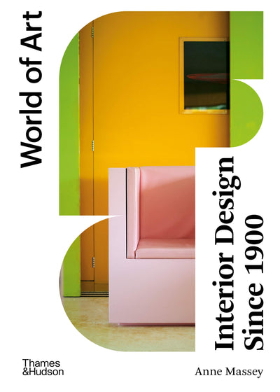 Interior Design Since 1900 (World of Art)