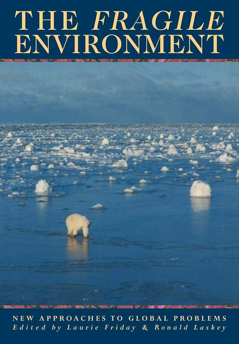 The Fragile Environment: The Darwin College Lectures (Darwin College Lectures, Series Number 2)