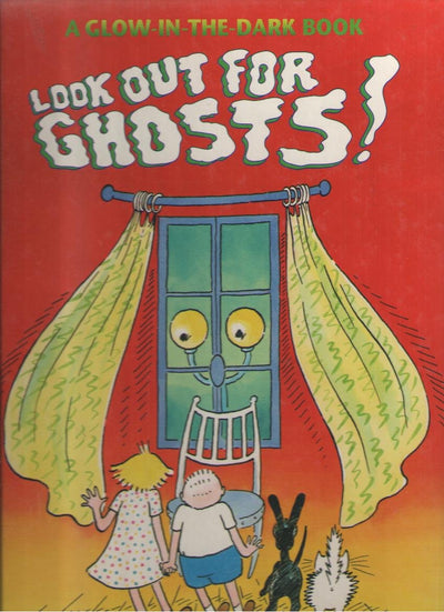 Look Out for Ghosts! (Glow-In-The-Dark)