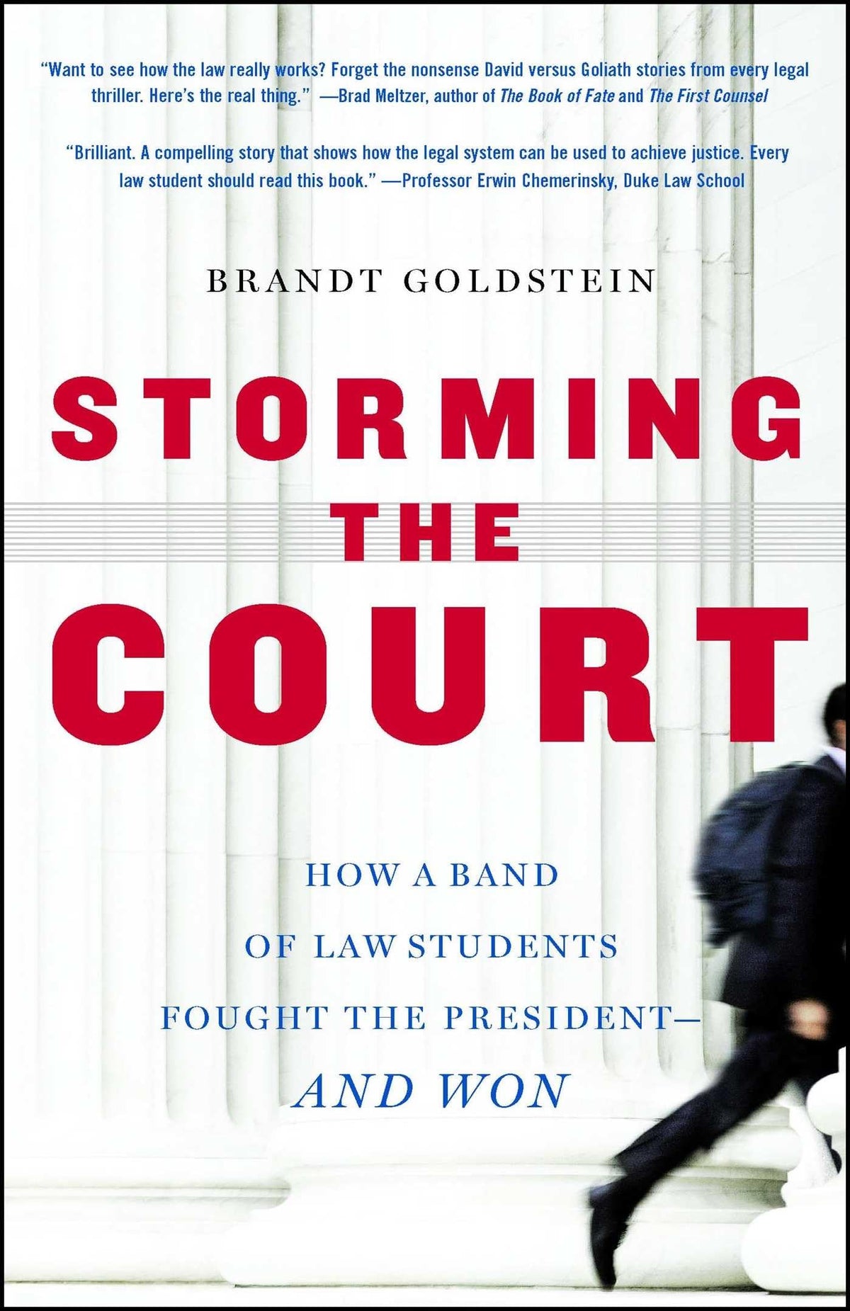 Storming the Court: How a Band of Law Students Fought the President--and Won