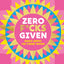 Zero F*cks Given: Badass Quotes for Strong Women (Little Books of Lifestyle, Reference & Pop Culture)