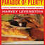 Paradox of Plenty: A Social History of Eating in Modern America, Revised Edition (California Studies in Food and Culture) (Volume 8)