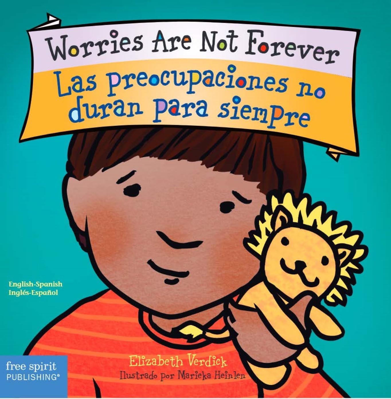 Worries Are Not Forever / Las preocupaciones no duran para siempre Board Book (Best Behavior) (Spanish and English Edition)