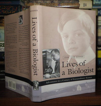 Lives of a Biologist: Adventures in a Century of Extraordinary Science