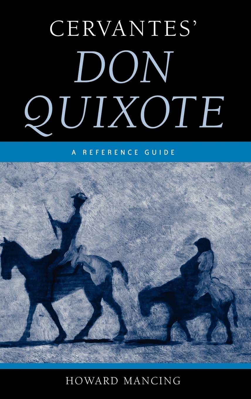 Cervantes' Don Quixote: A Reference Guide (Greenwood Guides to Multicultural Literature)