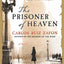 The Prisoner of Heaven: A Novel