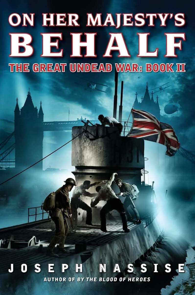 On Her Majesty's Behalf: The Great Undead War: Book II (The Great Undead War, 2)