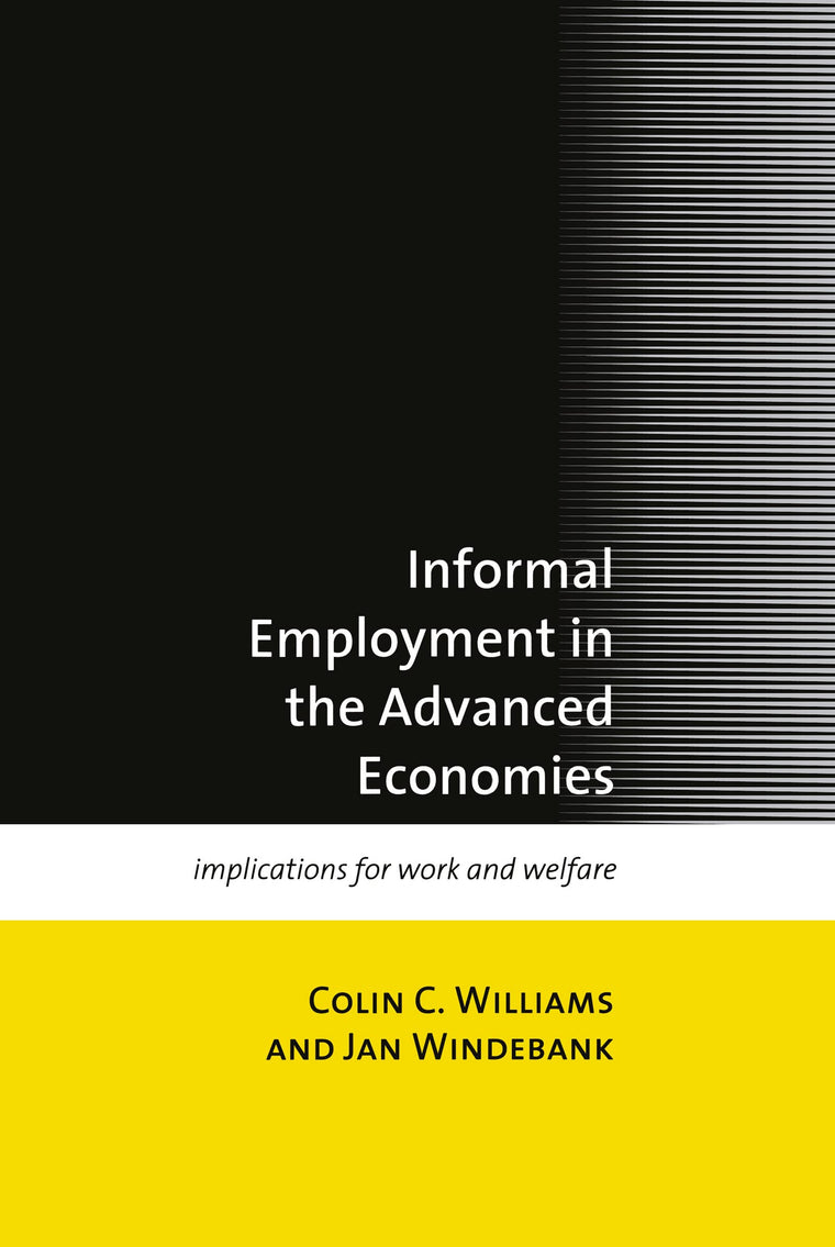 Informal Employment in Advanced Economies: Implications for Work and Welfare