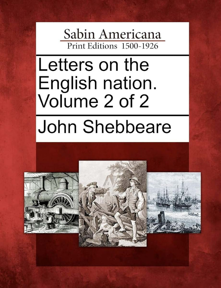 Letters on the English Nation. Volume 2 of 2