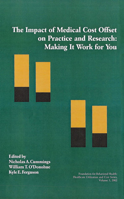 The Impact of Medical Cost Offset on Practice and Research: Making It Work for You (Healthcare Utilization and Cost)