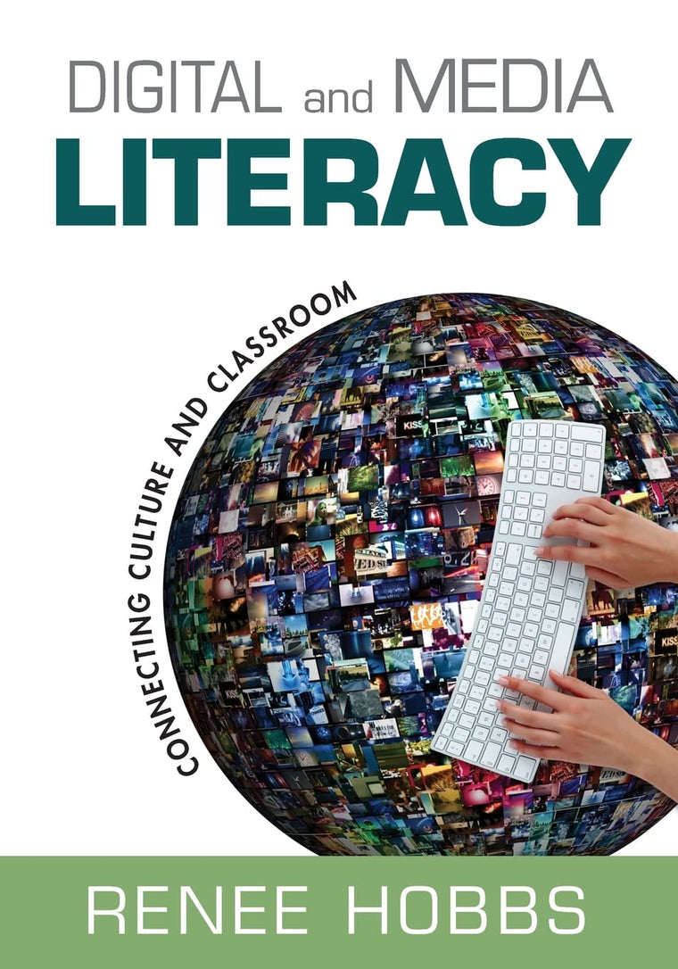 Digital and Media Literacy: Connecting Culture and Classroom