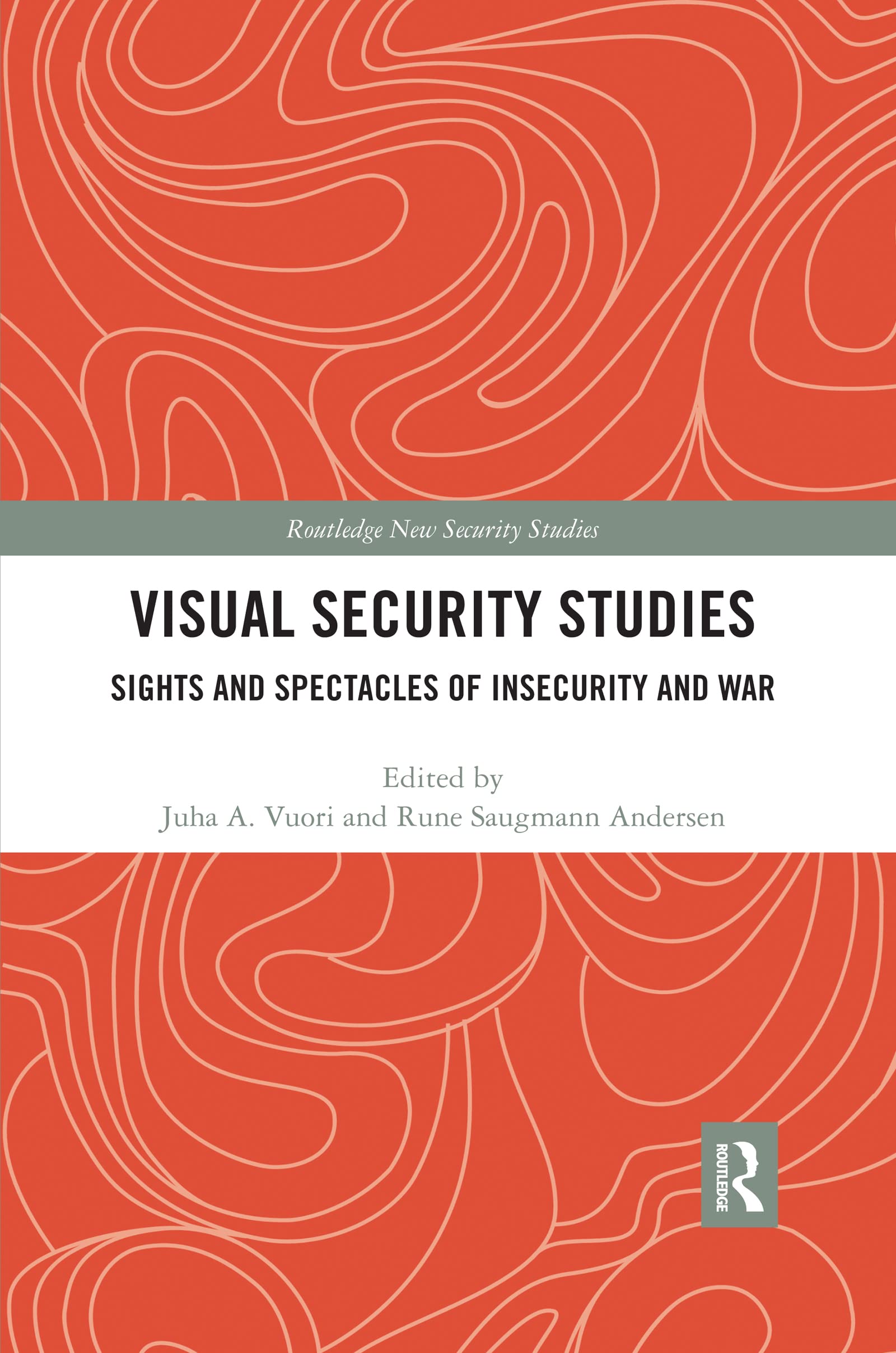 Visual Security Studies (Routledge New Security Studies)