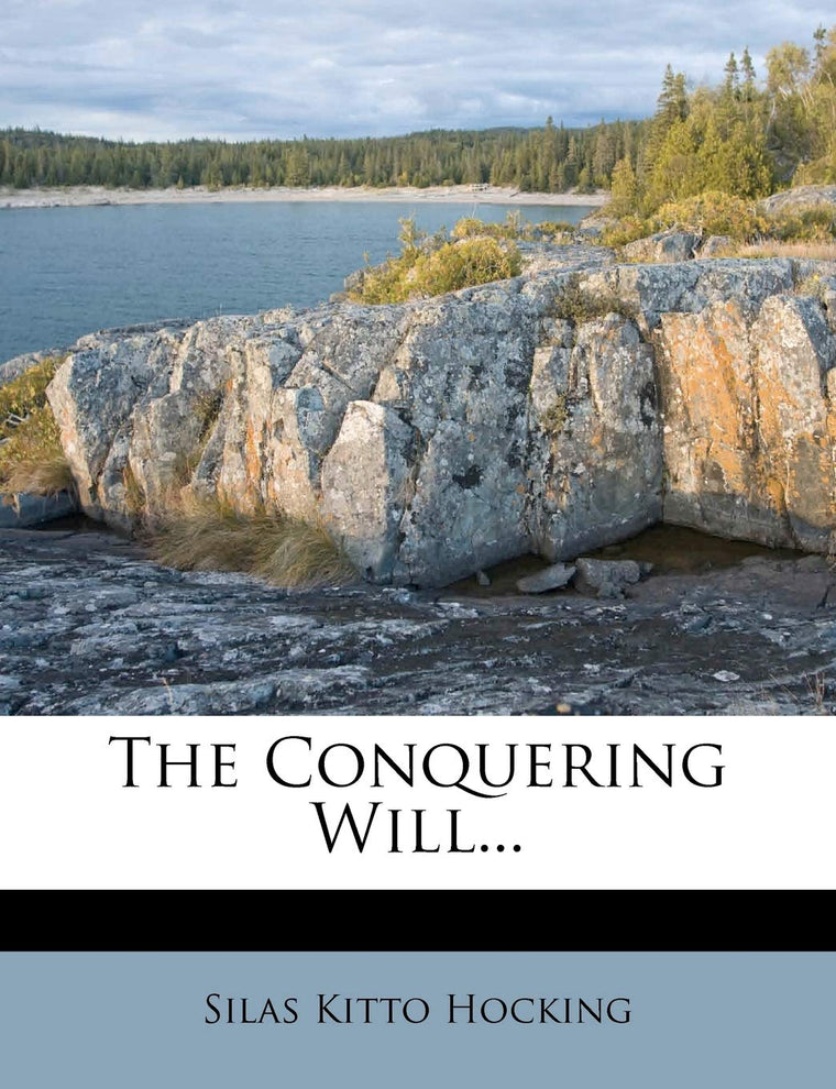 The Conquering Will...