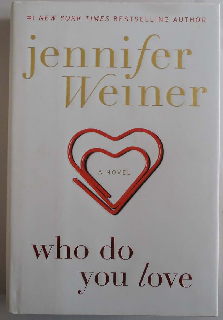 Who Do You Love: A Novel