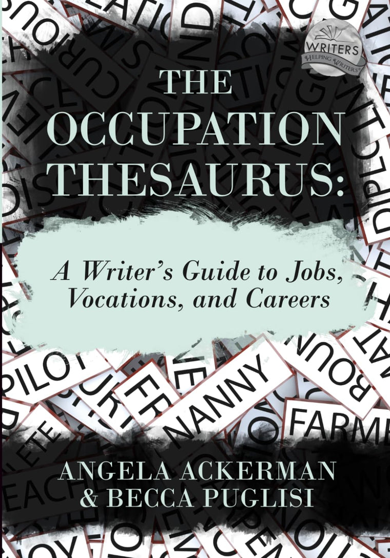 The Occupation Thesaurus: A Writer's Guide to Jobs, Vocations, and Careers (Writers Helping Writers Series)