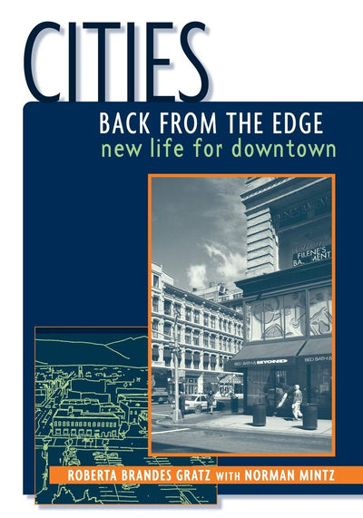 Cities Back from the Edge: New Life for Downtown