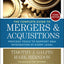 The Complete Guide to Mergers and Acquisitions: Process Tools to Support M&A Integration at Every Level (Jossey-Bass Professional Management)