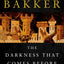 The Darkness That Comes Before: The Prince of Nothing, Book One