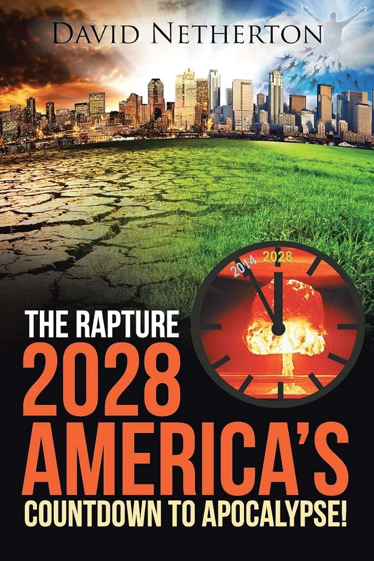 The Rapture 2028: Americas Countdown to Apocalypse!