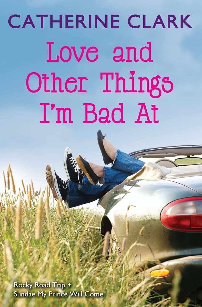 Love and Other Things I'm Bad At: Rocky Road Trip and Sundae My Prince Will Come