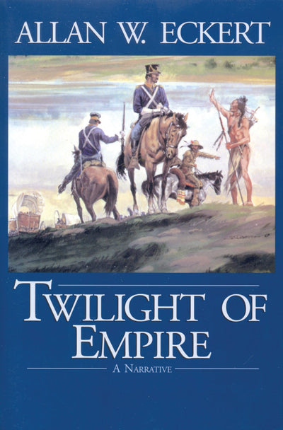 Twilight of Empire (Winning of America Series)