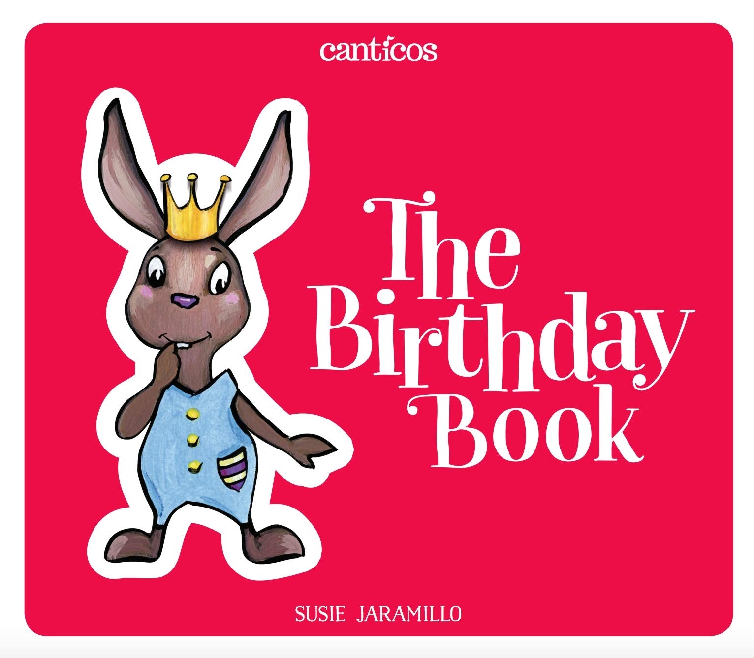 The Birthday Book / Las Maanitas (Canticos)