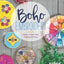 Boho Embroidery: Modern Projects from Traditional Stitches